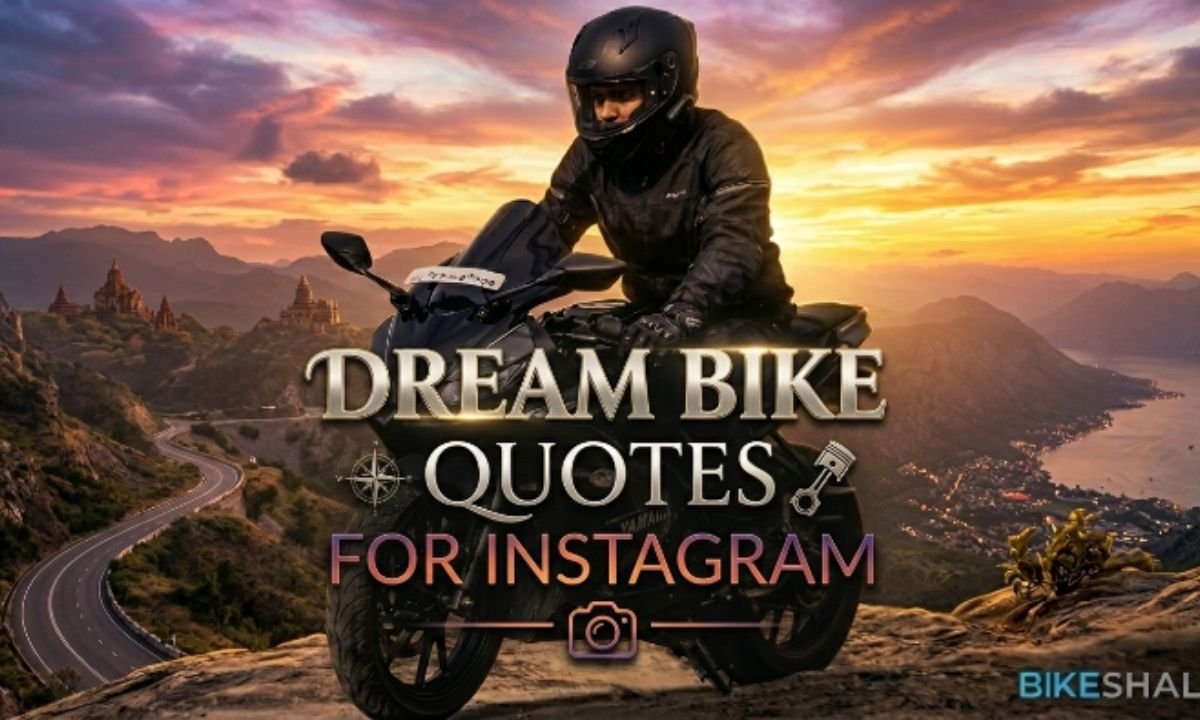 Dream Bike Quotes for Instagram