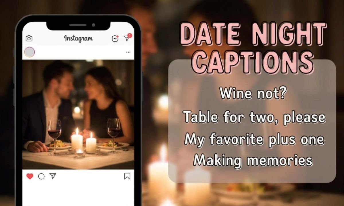Date Night Captions